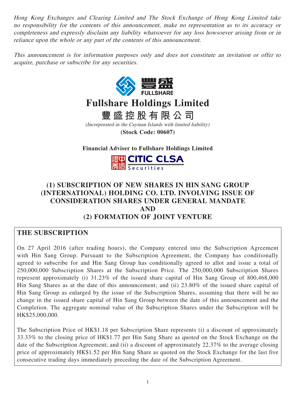 Fullshare Holdings Limited 豐盛控股有限公司 (Incorporated in the Cayman Islands with Limited Liability) (Stock Code: 00607)