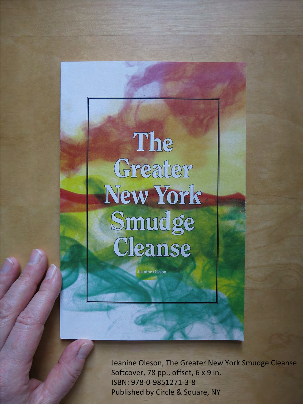 Jeanine Oleson, the Greater New York Smudge Cleanse Softcover