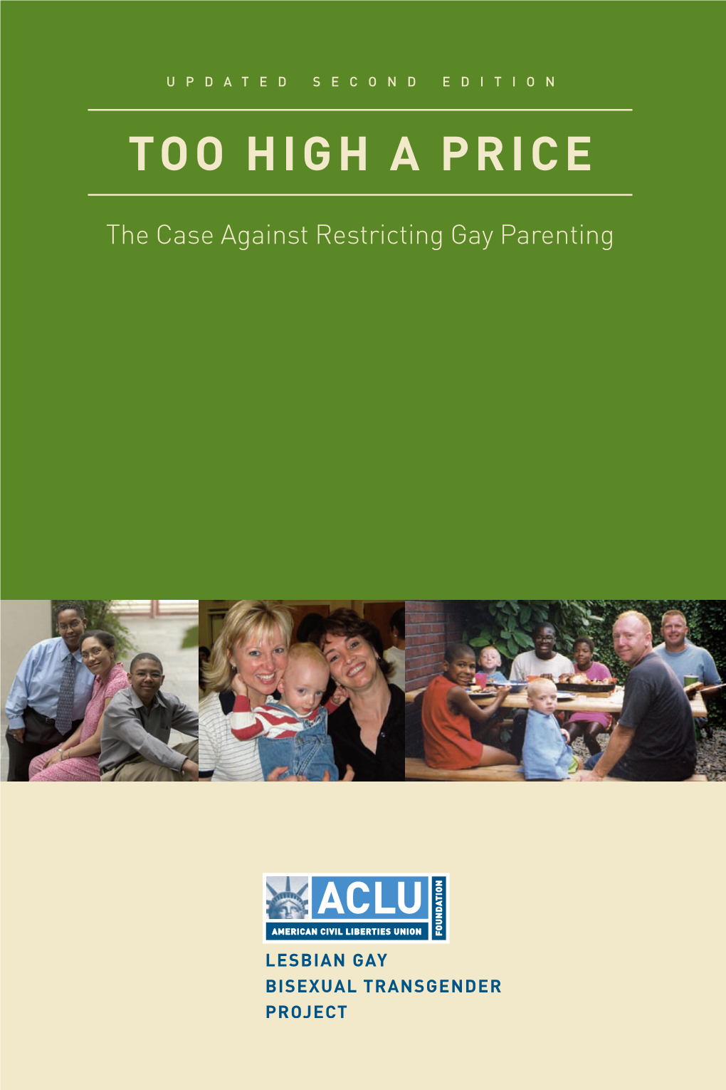 Adoption, Foster Care, and Other Parent- Ing, and It Is Unlikely They Will Jump Right Into Talking About Lesbian and Gay Par- Ents