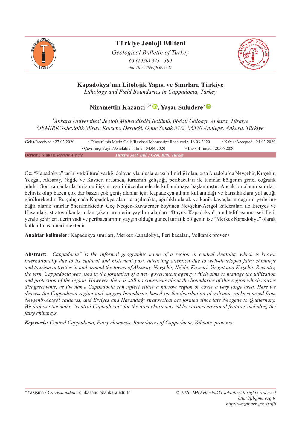 Türkiye Jeoloji Bülteni Geological Bulletin of Turkey 63 (2020) 373-380 Doi:10.25288/Tjb.695327