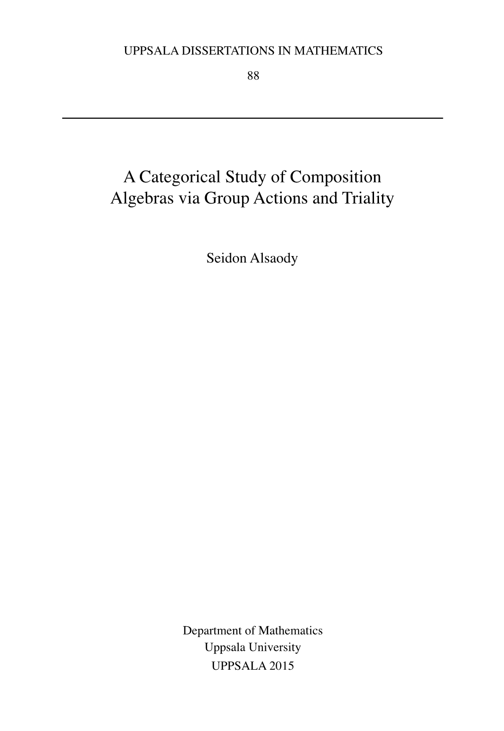 A Categorical Study of Composition Algebras Via Group Actions and Triality