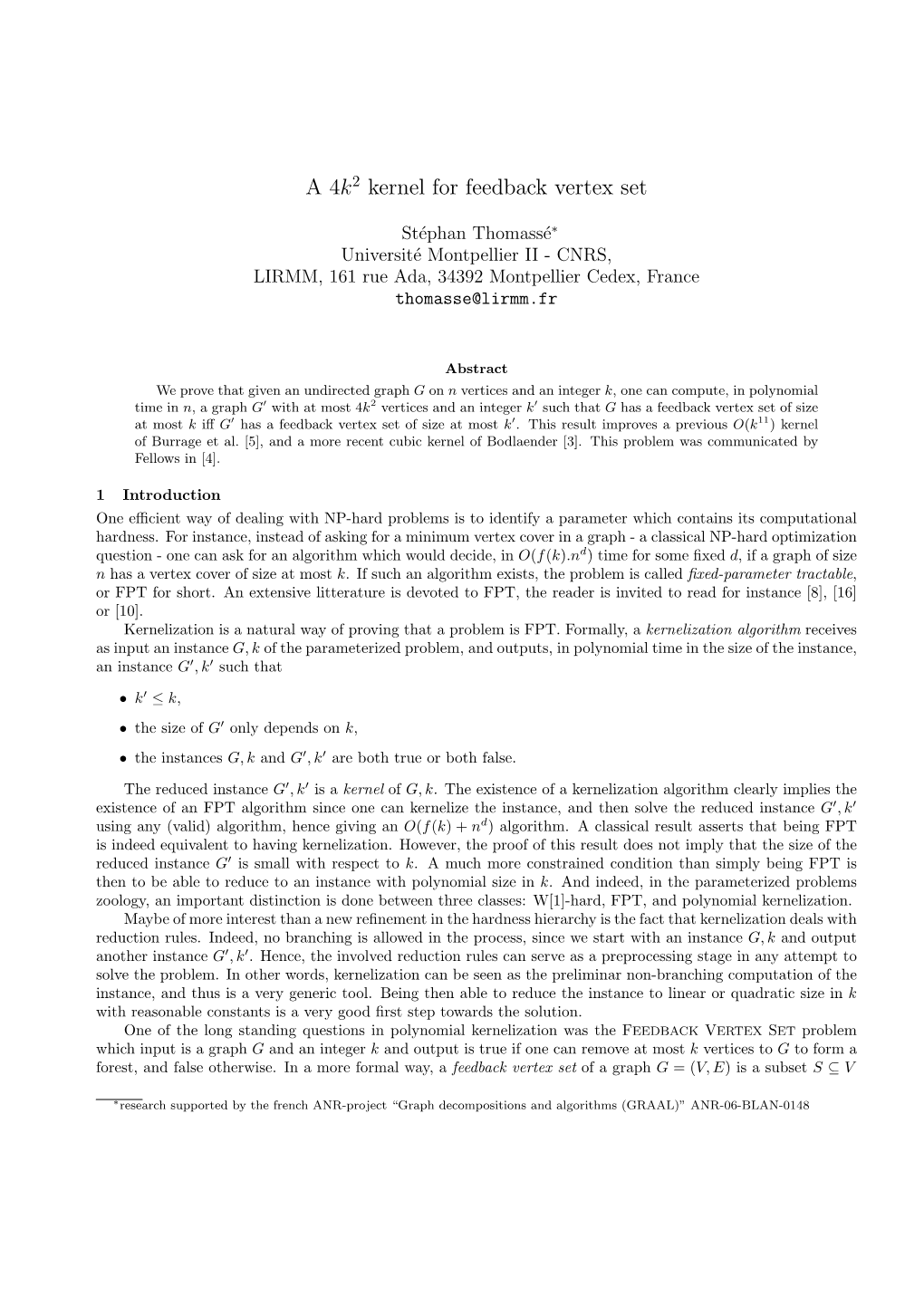 A Quadratic Kernel for FEEDBACK VERTEX SET Which Reduces the Input Graph G to a Graph G0 with Size at Most 4K2