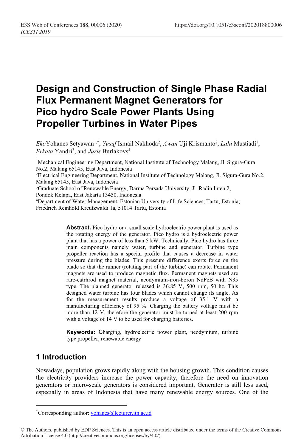 Design and Construction of Single Phase Radial Flux Permanent Magnet Generators for Pico Hydro Scale Power Plants Using Propeller Turbines in Water Pipes