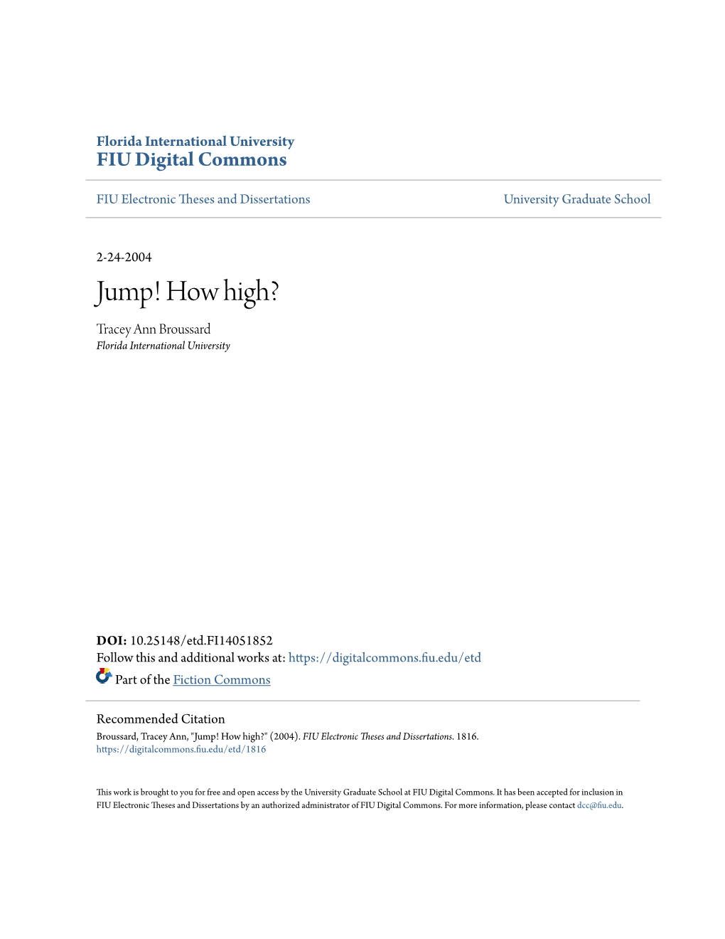 How High? Tracey Ann Broussard Florida International University