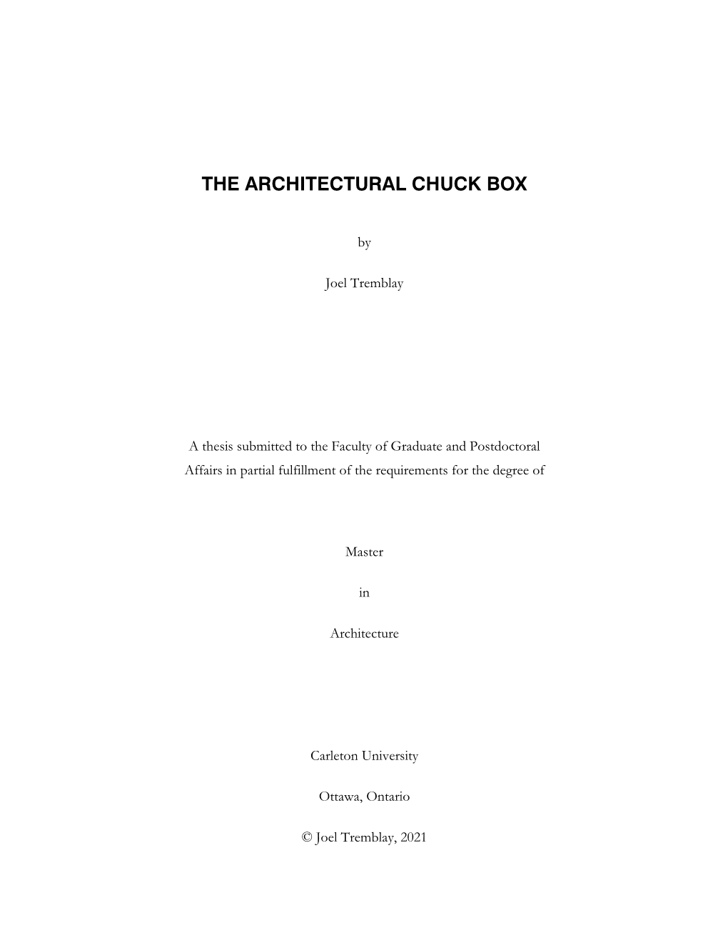 The Architectural Chuck Box