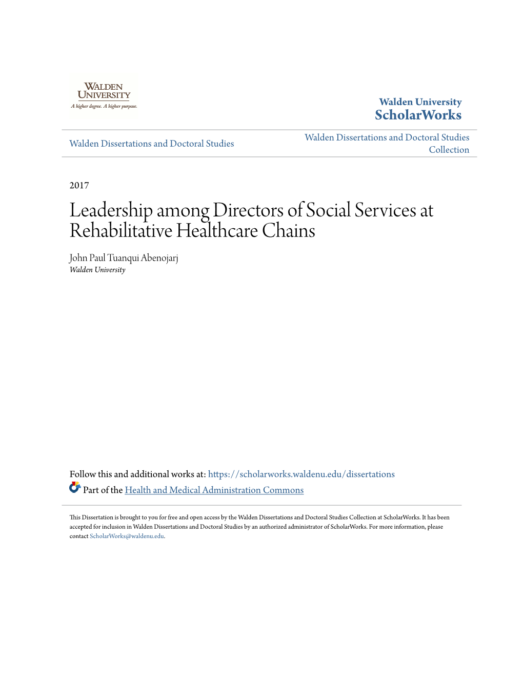 Leadership Among Directors of Social Services at Rehabilitative Healthcare Chains John Paul Tuanqui Abenojarj Walden University