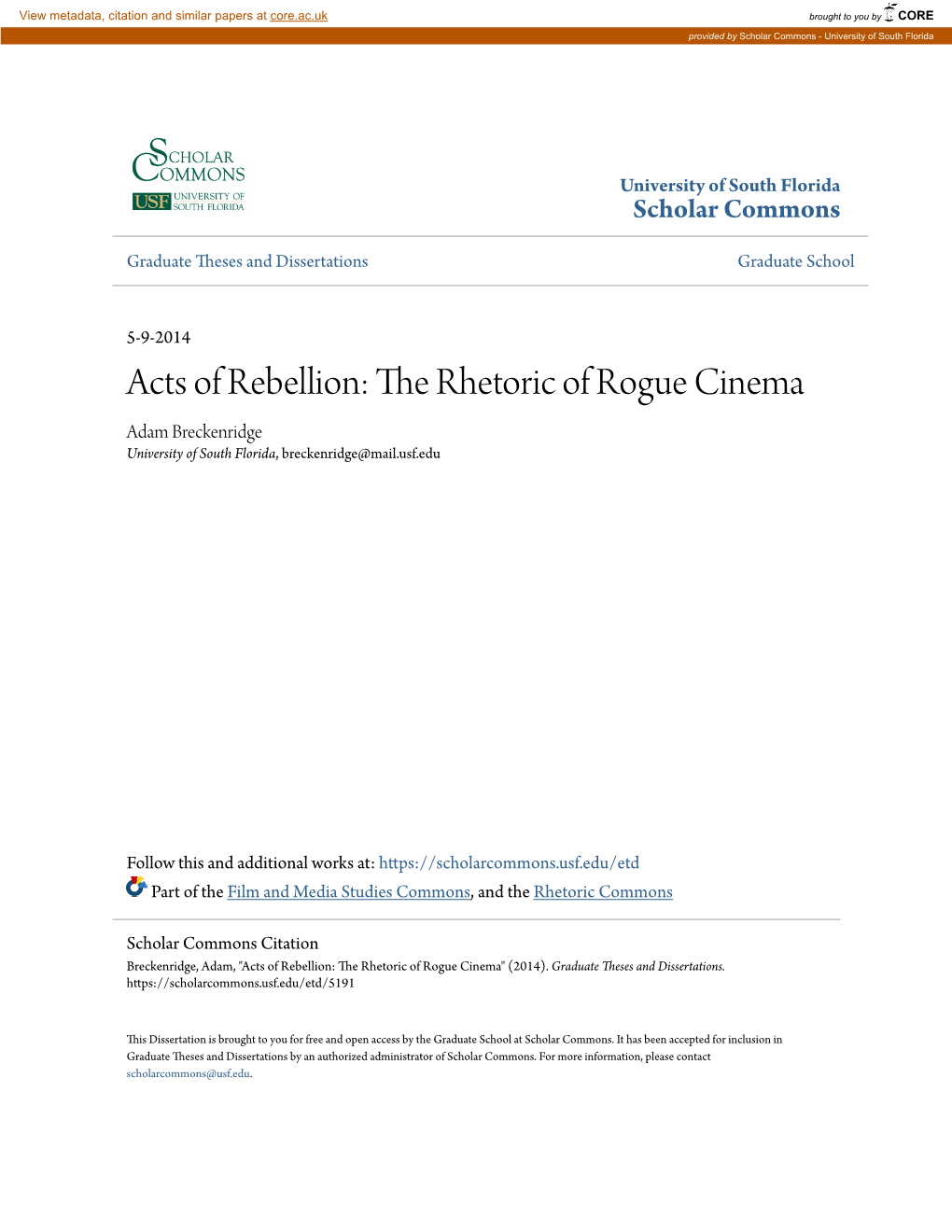 The Rhetoric of Rogue Cinema Adam Breckenridge University of South Florida, Breckenridge@Mail.Usf.Edu