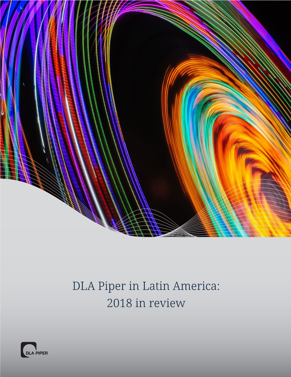DLA Piper in Latin America: 2018 in Review