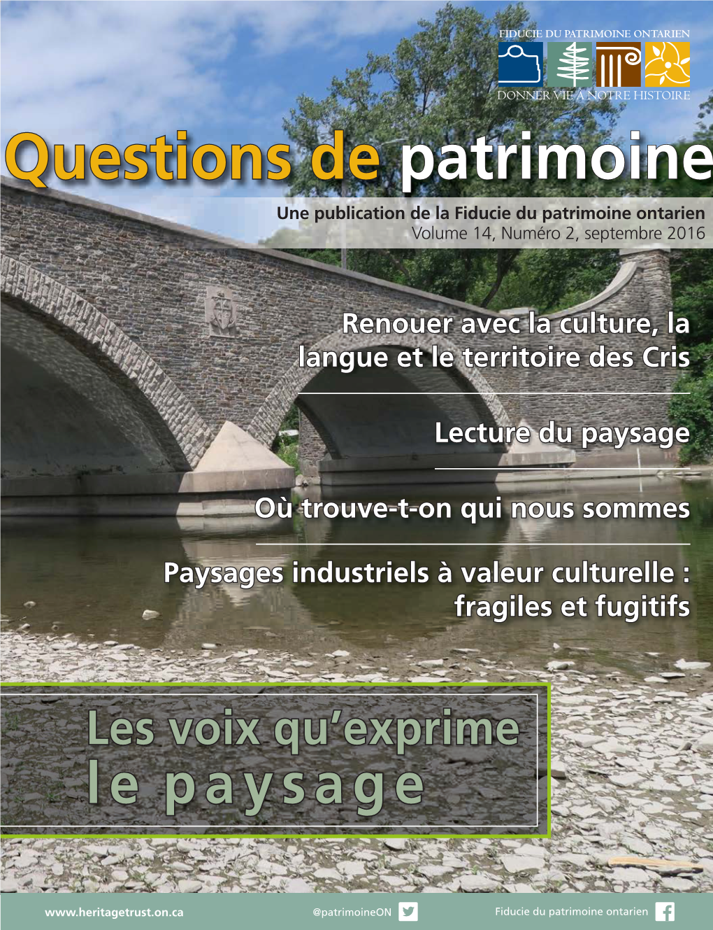 Questions De Patrimoine Une Publication De La Fiducie Du Patrimoine Ontarien Volume 14, Numéro 2, Septembre 2016