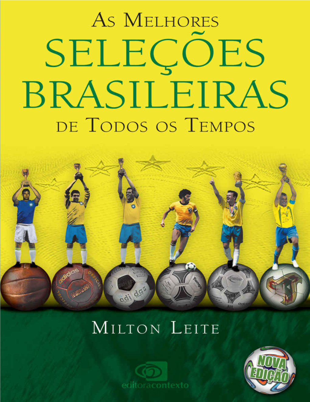 Melhores Seleções Brasileiras De Todos Os Tempos, As