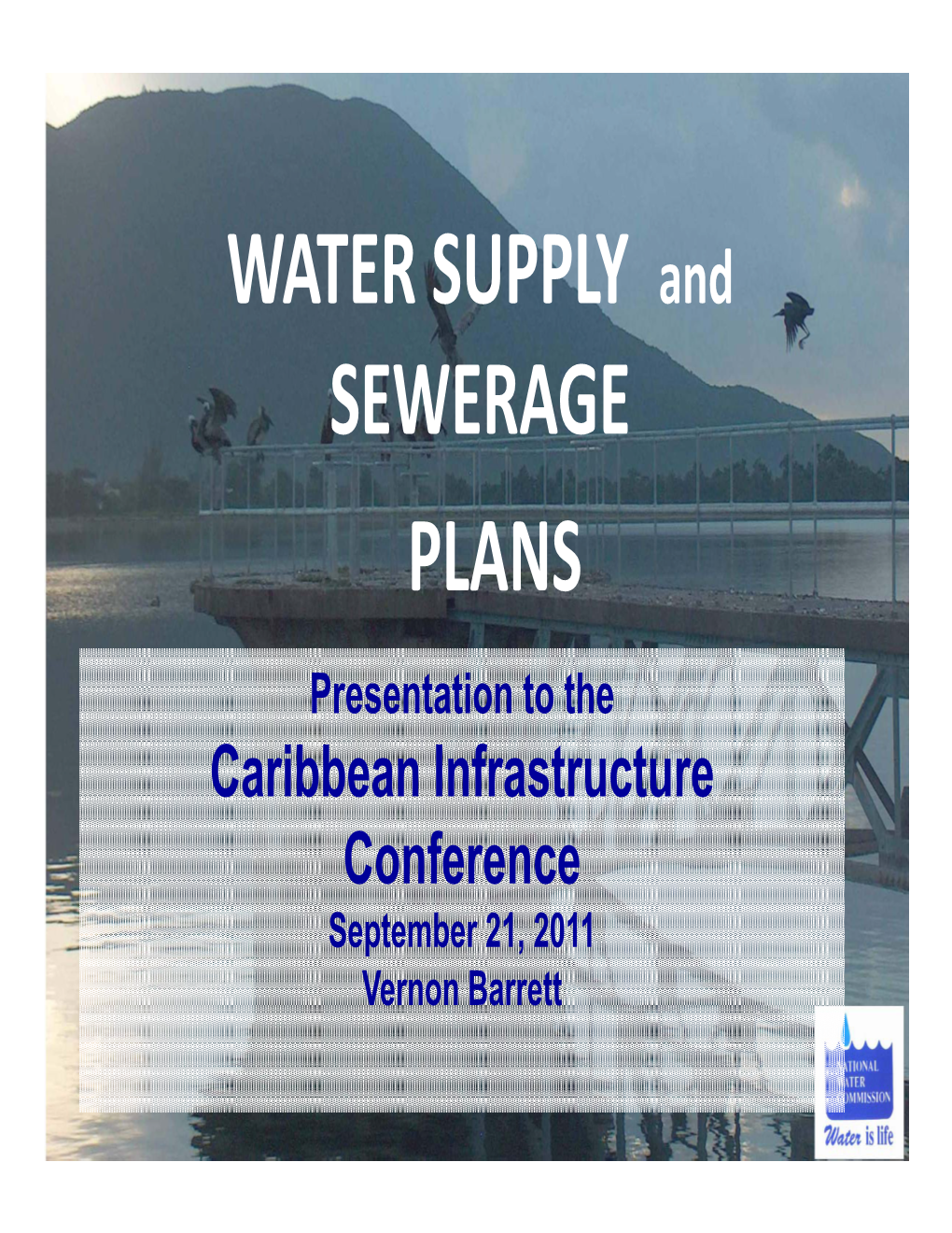 WATER SUPPLY and SEWERAGE PLANS