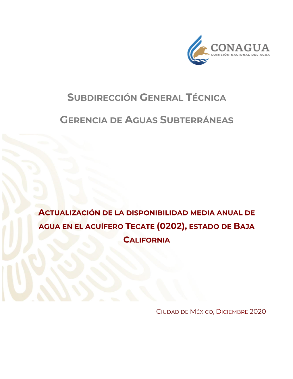 Actualización De La Disponibilidad Media Anual De Agua En El Acuífero Tecate (0202), Estado De Baja California