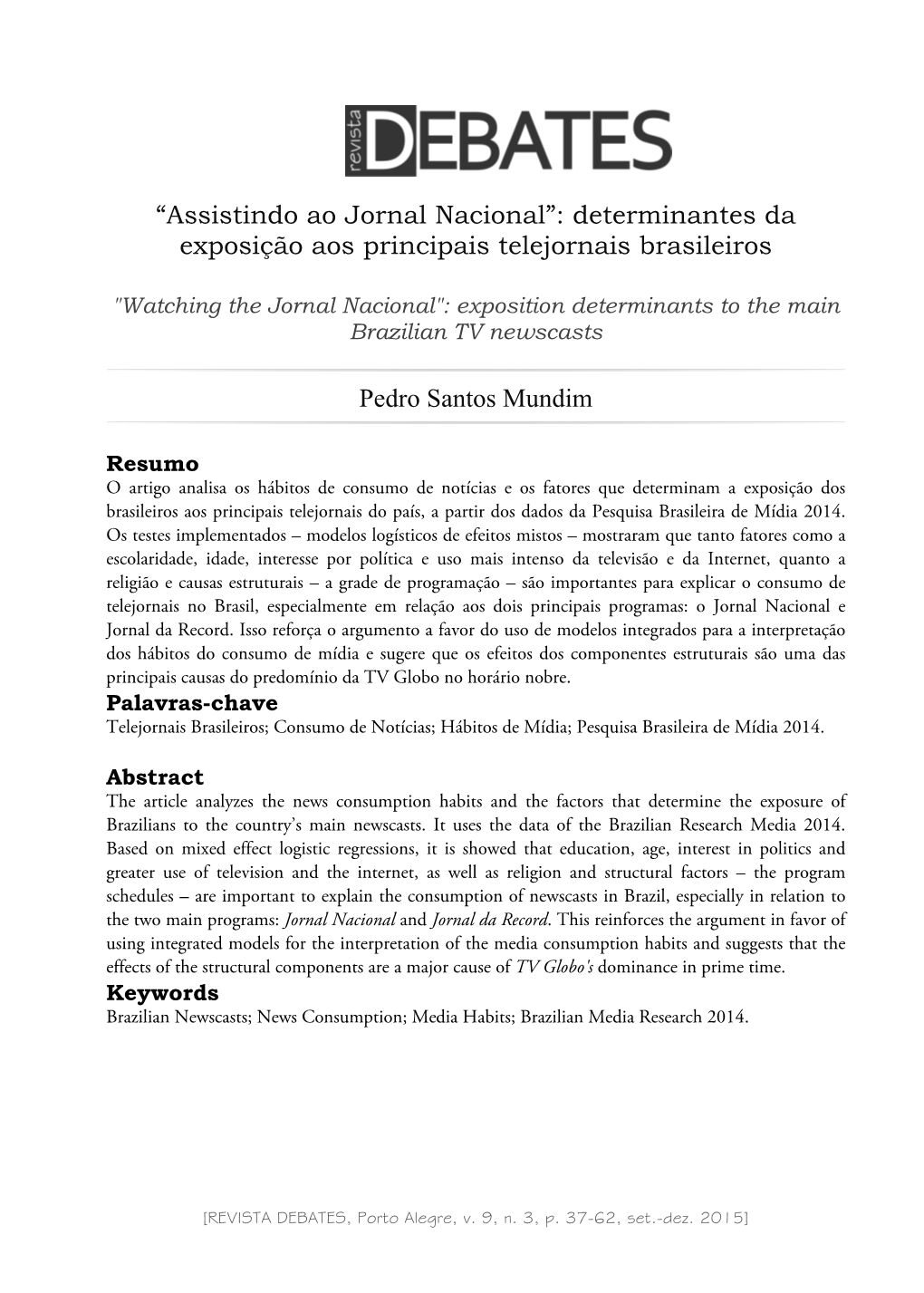 “Assistindo Ao Jornal Nacional”: Determinantes Da Exposição Aos Principais Telejornais Brasileiros