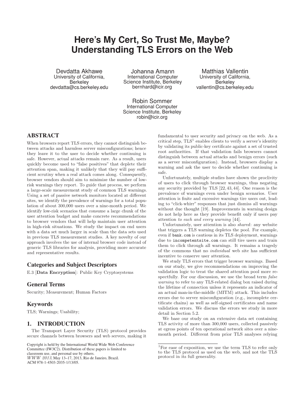 Here's My Cert, So Trust Me, Maybe? Understanding TLS Errors on The