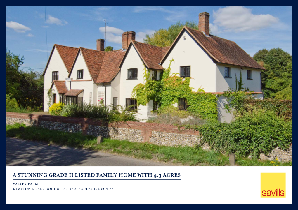 A STUNNING GRADE II LISTED FAMILY HOME with 4.3 ACRES Valley Farm Kimpton Road, Codicote, Hertfordshire Sg4 8St