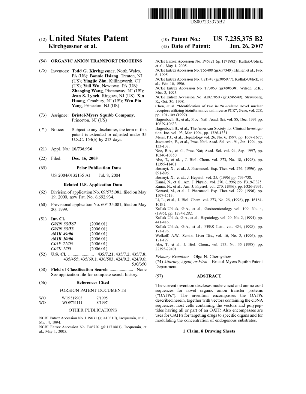 (12) United States Patent (10) Patent No.: US 7,235,375 B2 Kirchgessner Et Al