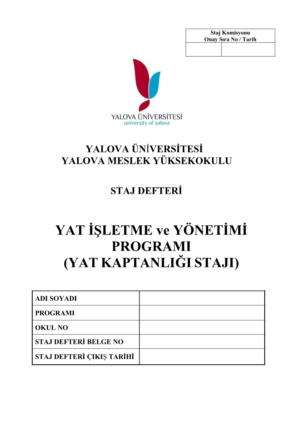 YAT İŞLETME Ve YÖNETİMİ PROGRAMI (YAT KAPTANLIĞI STAJI)