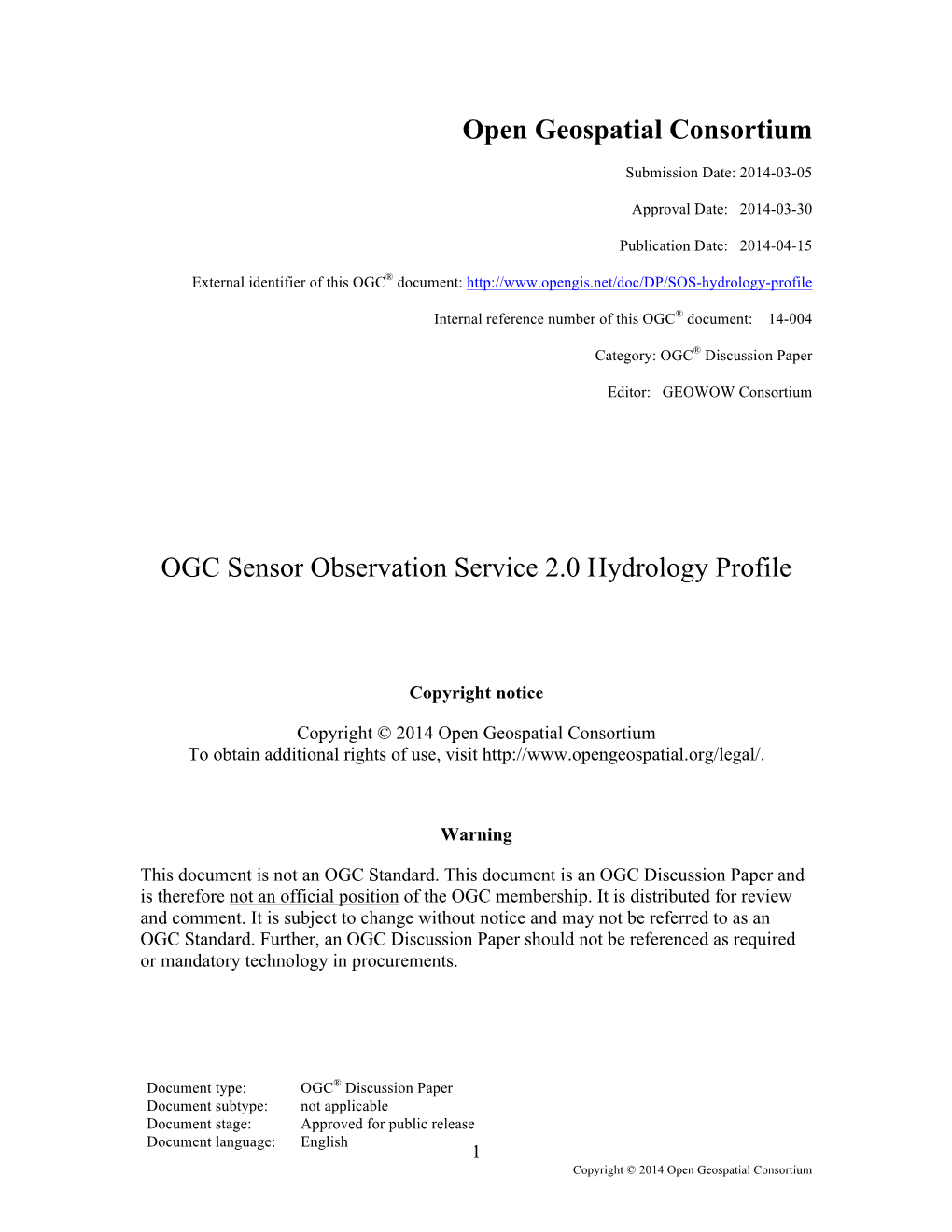 Open Geospatial Consortium OGC Sensor Observation Service 2.0 Hydrology Profile