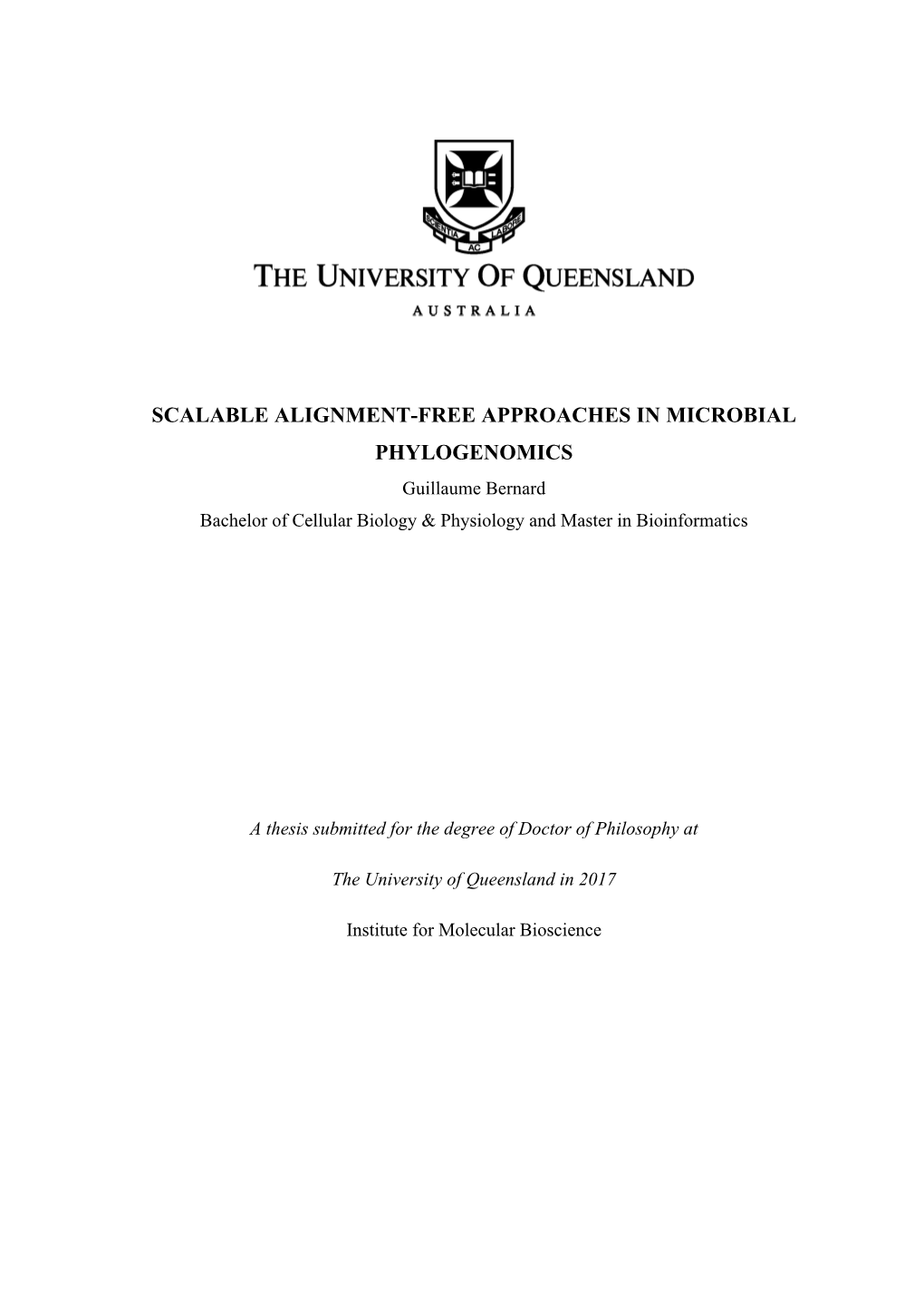 SCALABLE ALIGNMENT-FREE APPROACHES in MICROBIAL PHYLOGENOMICS Guillaume Bernard Bachelor of Cellular Biology & Physiology and Master in Bioinformatics