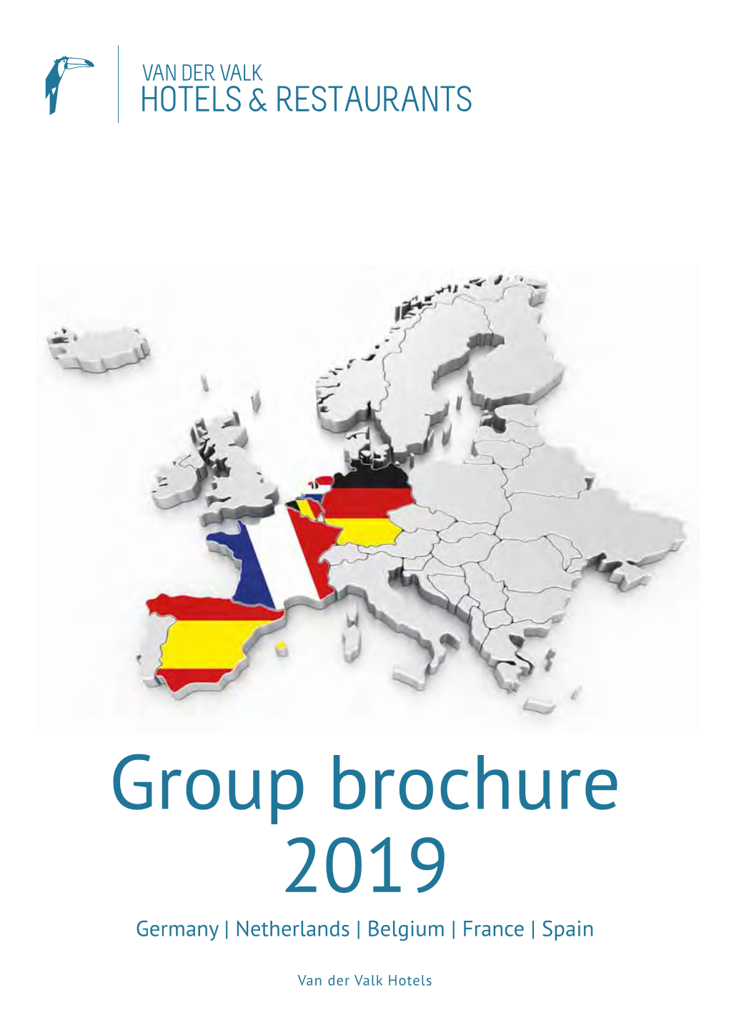 Group Brochure 2019 Germany | Netherlands | Belgium | France | Spain