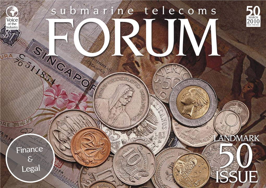 LANDMARK TH Finance & Legal 50 ISSUE ISSN 1948-3031 Submarine Telecoms Forum Is Published Bimonthly by WFN Strategies