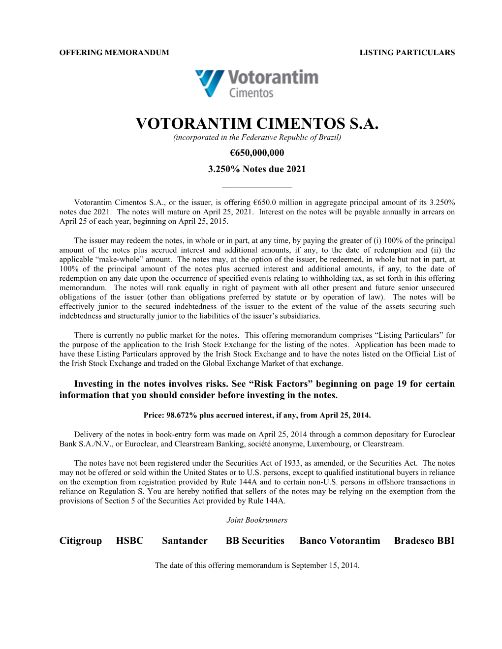 VOTORANTIM CIMENTOS S.A. (Incorporated in the Federative Republic of Brazil) €650,000,000 3.250% Notes Due 2021 ______