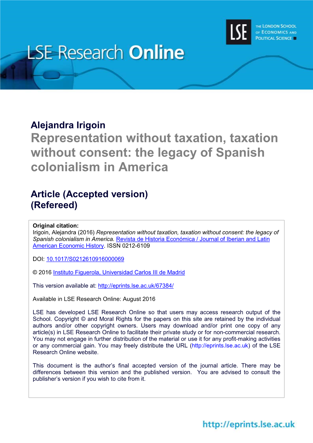 Representation Without Taxation, Taxation Without Consent: the Legacy of Spanish Colonialism in America