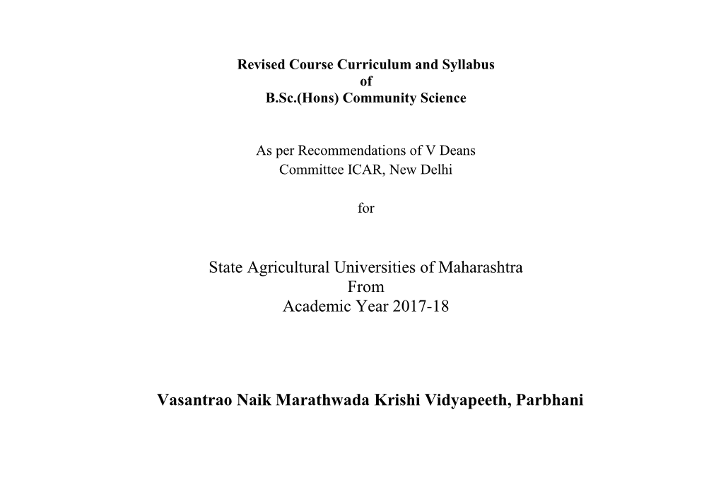 State Agricultural Universities of Maharashtra from Academic Year 2017-18 Vasantrao Naik Marathwada Krishi Vidyapeeth, Parbhani