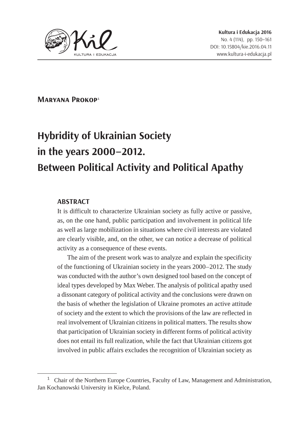 2012 . Between Political Activity and Political Apathy