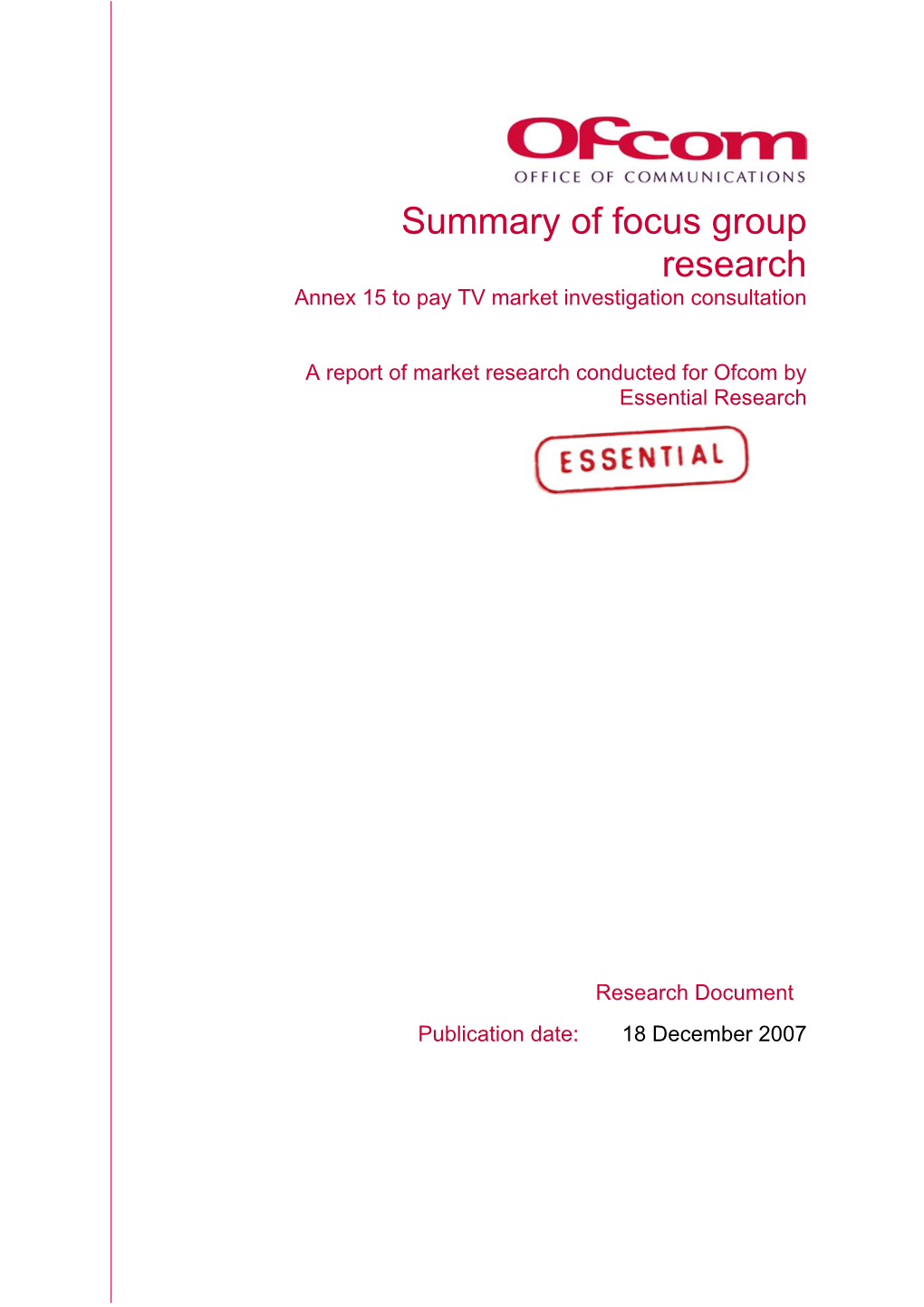 Summary of Focus Group Research Annex 15 to Pay TV Market Investigation Consultation