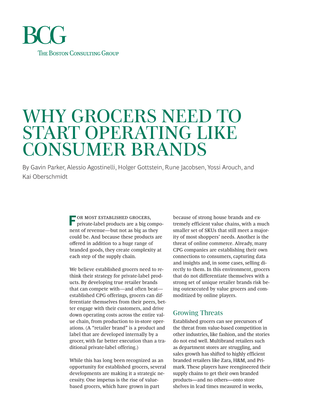 WHY GROCERS NEED to START OPERATING LIKE CONSUMER BRANDS by Gavin Parker, Alessio Agostinelli, Holger Gottstein, Rune Jacobsen, Yossi Arouch, and Kai Oberschmidt