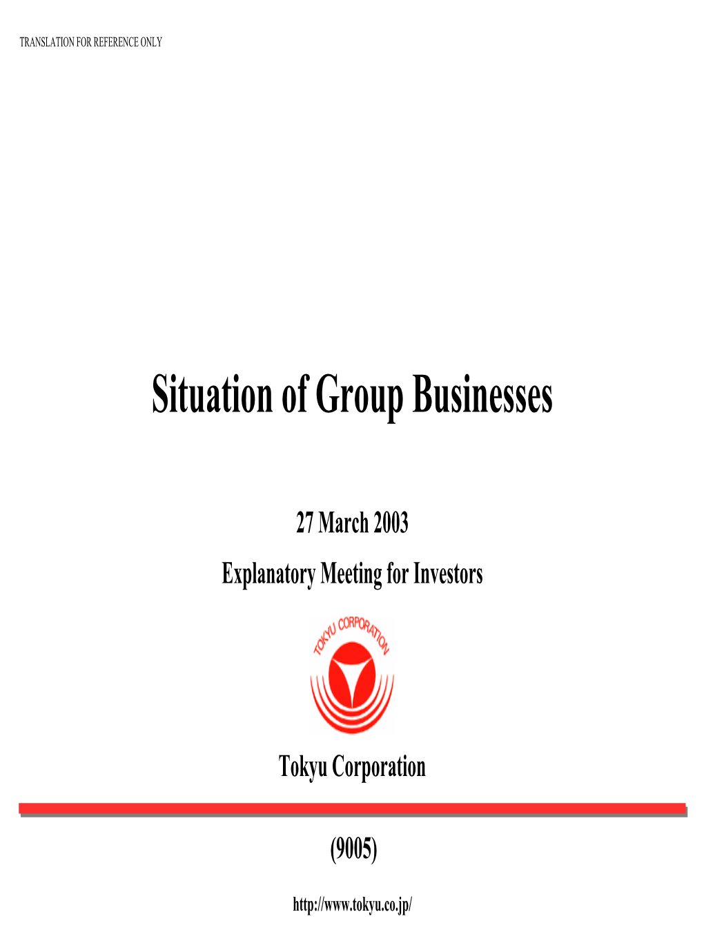 Situation of Group Businesses