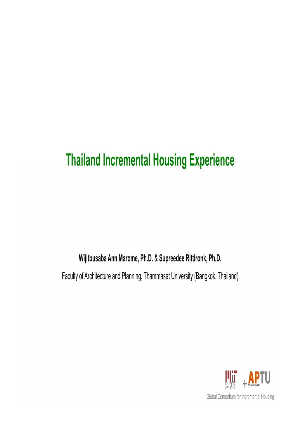 Thailand Incremental Housing Experience +