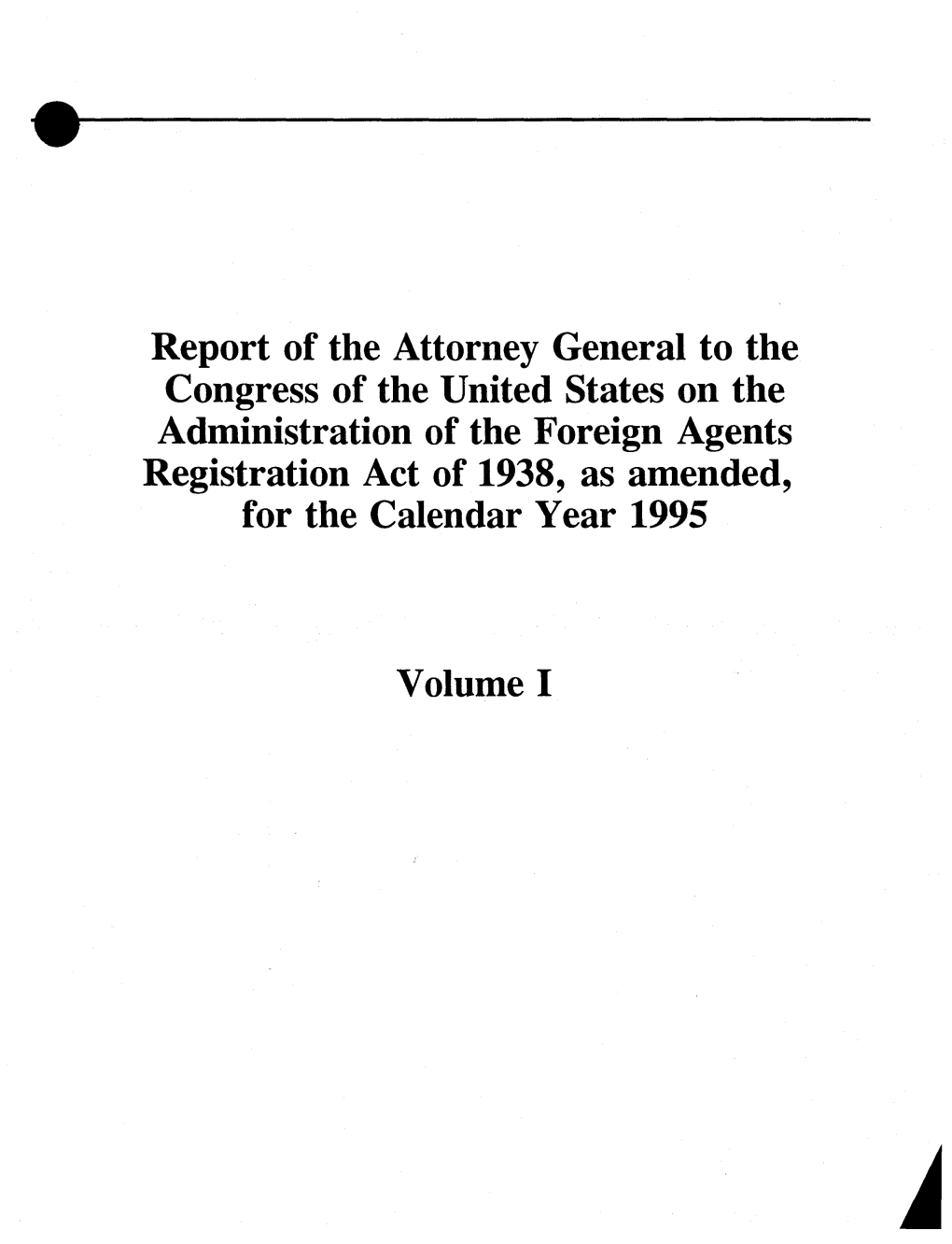 Report of the Attorney General to the Congress of the United States On
