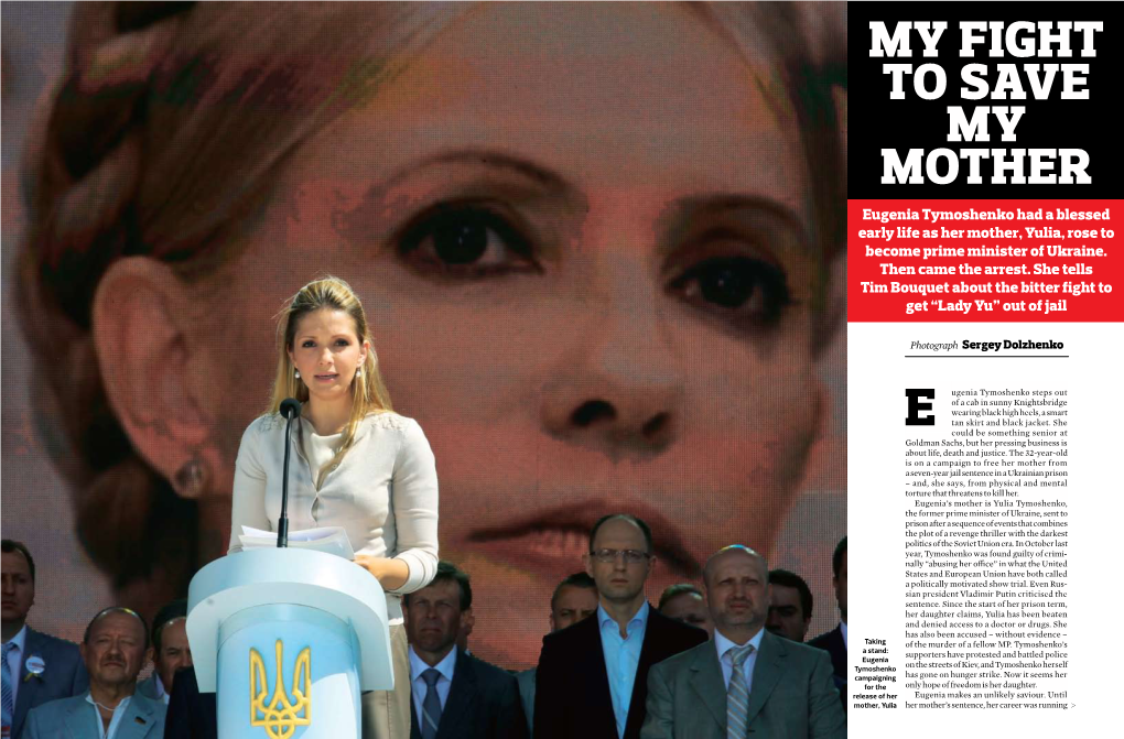 MY FIGHT to SAVE MY MOTHER Eugenia Tymoshenko Had a Blessed Early Life As Her Mother, Yulia, Rose to Become Prime Minister of Ukraine