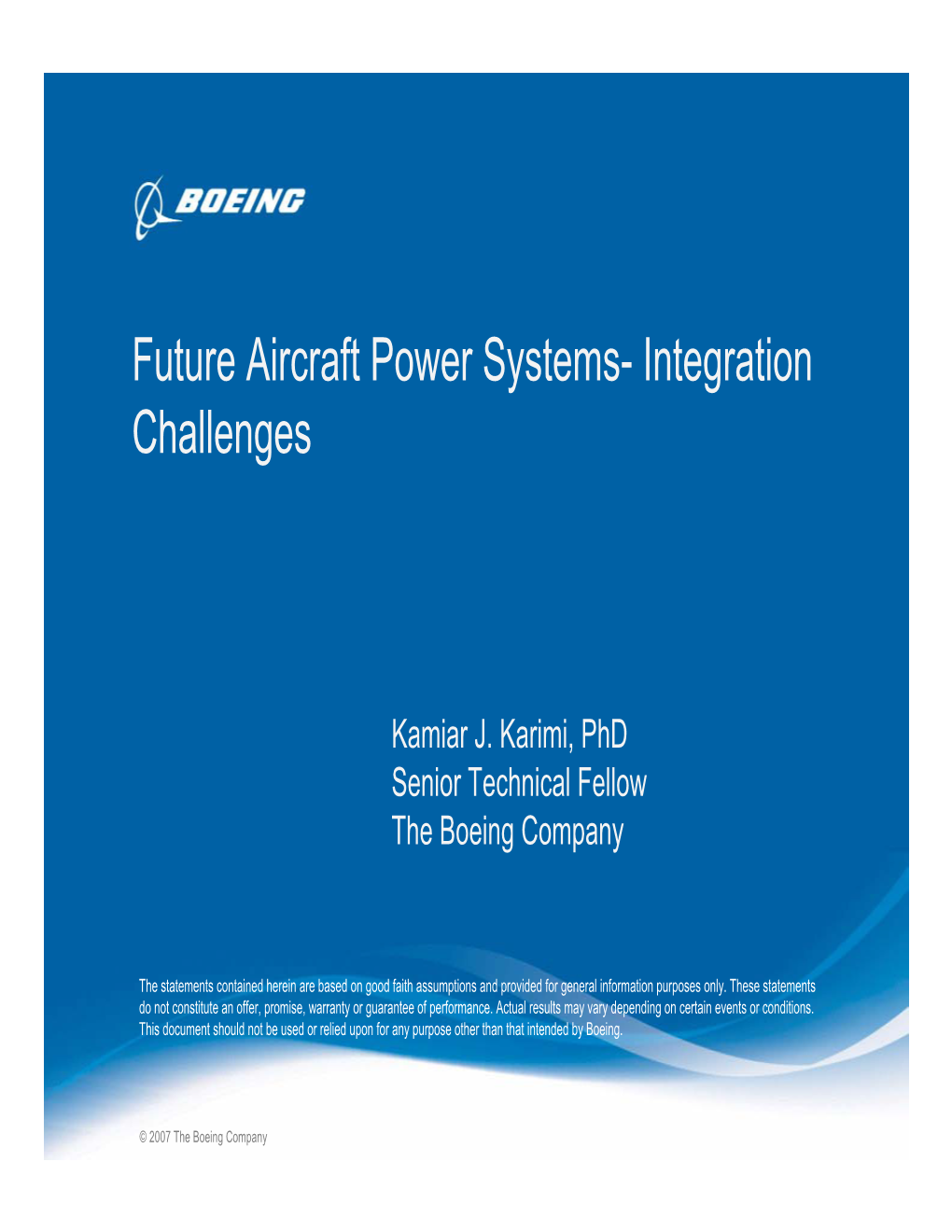 Future Aircraft Power Systems- Integration Challenges