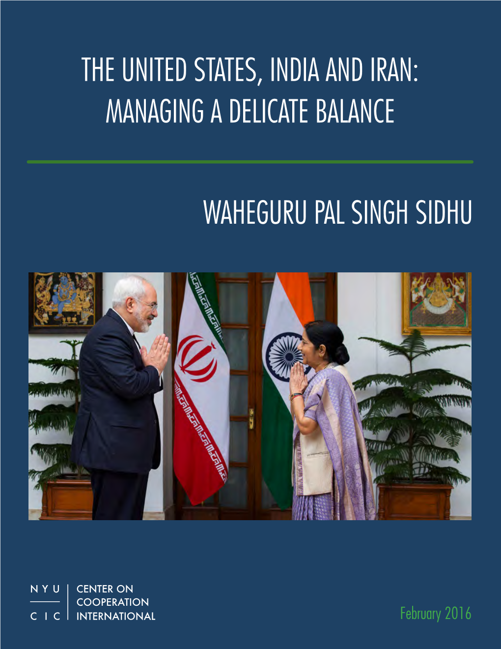 The United States, India and Iran: Managing a Delicate Balance