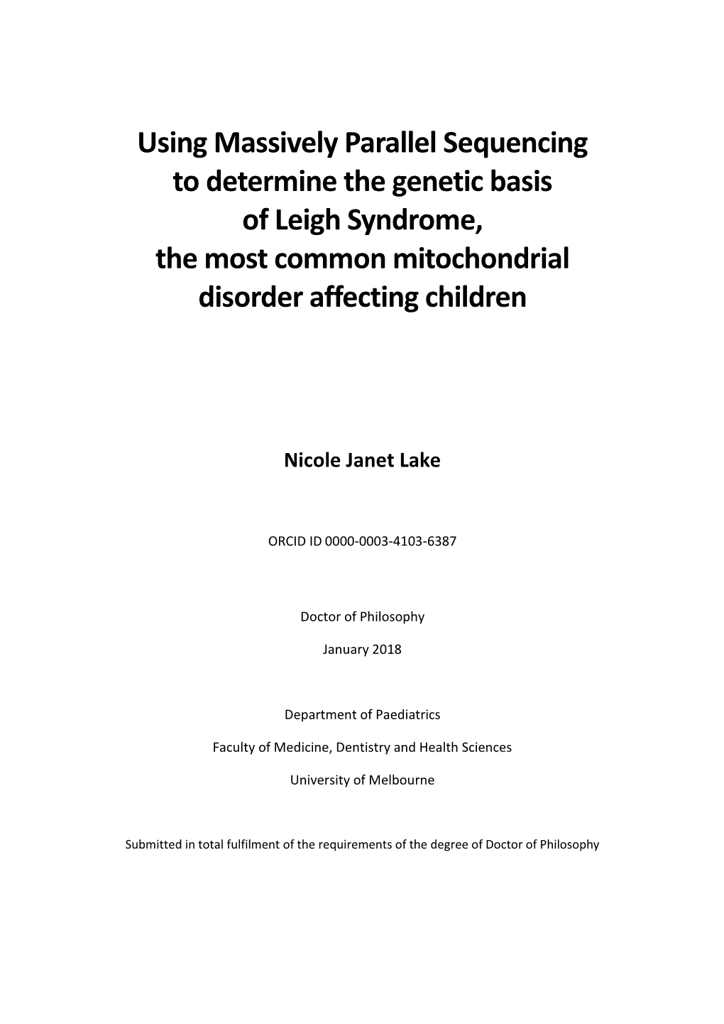 Using Massively Parallel Sequencing to Determine the Genetic Basis of Leigh Syndrome, the Most Common Mitochondrial Disorder Affecting Children