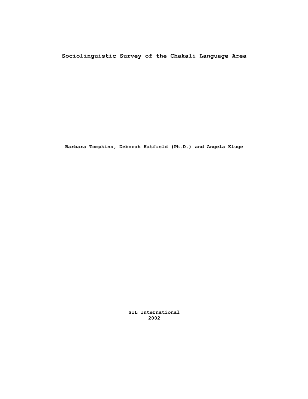 Sociolinguistic Survey of the Chakali Language Area