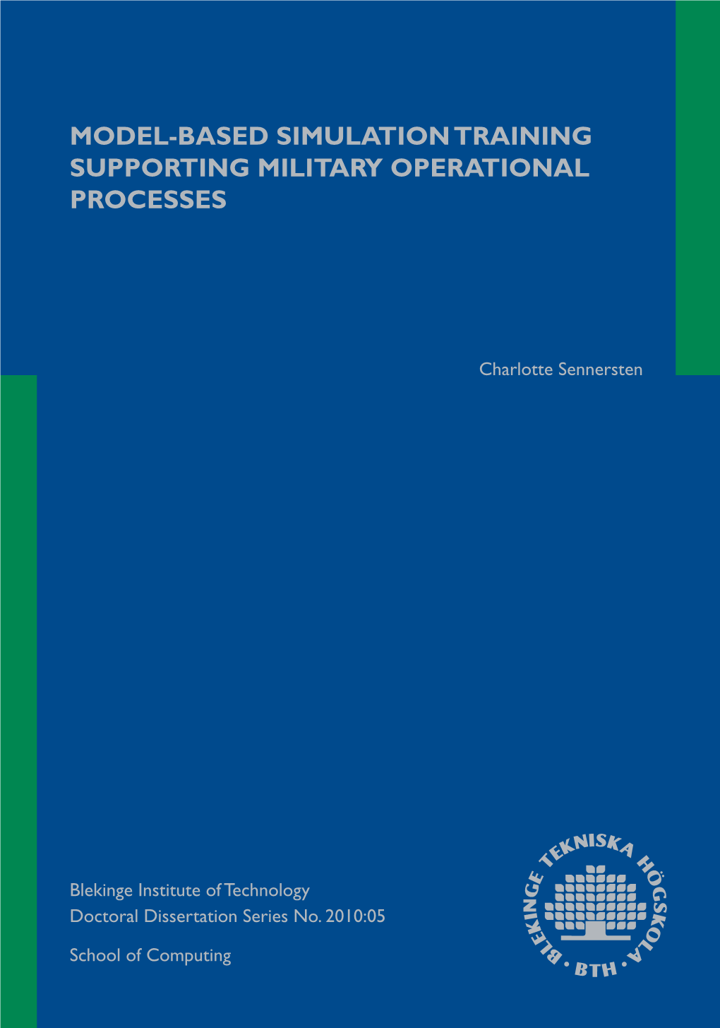 Simulation-Based Training for Military Operational Processes