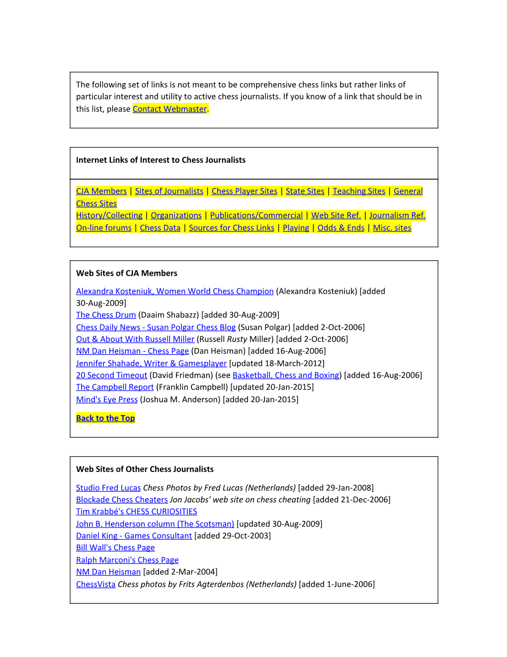 The Following Set of Links Is Not Meant to Be Comprehensive Chess Links but Rather Links of Particular Interest and Utility to Active Chess Journalists