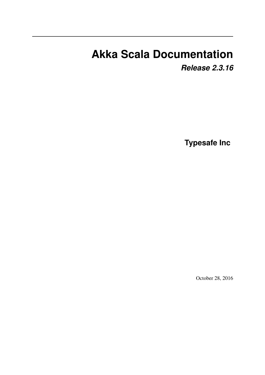 Akka Scala Documentation Release 2.3.16
