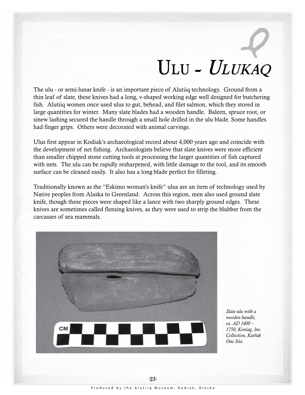 Ulu - Or Semi-Lunar Knife - Is an Important Piece of Alutiiq Technology