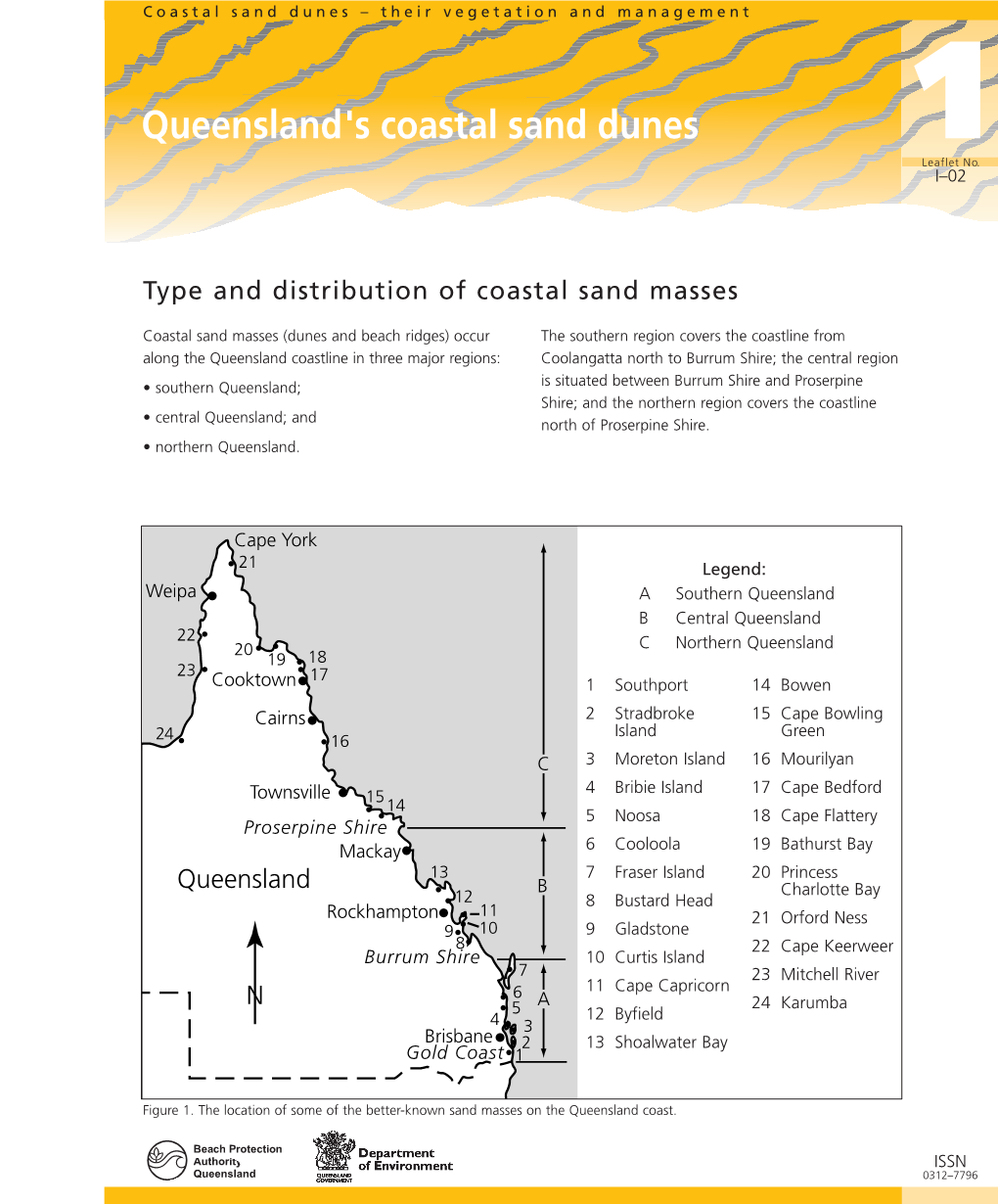 N Queensland; Is Situated Between Burrum Shire and Proserpine Shire; and the Northern Region Covers the Coastline • Central Queensland; and North of Proserpine Shire