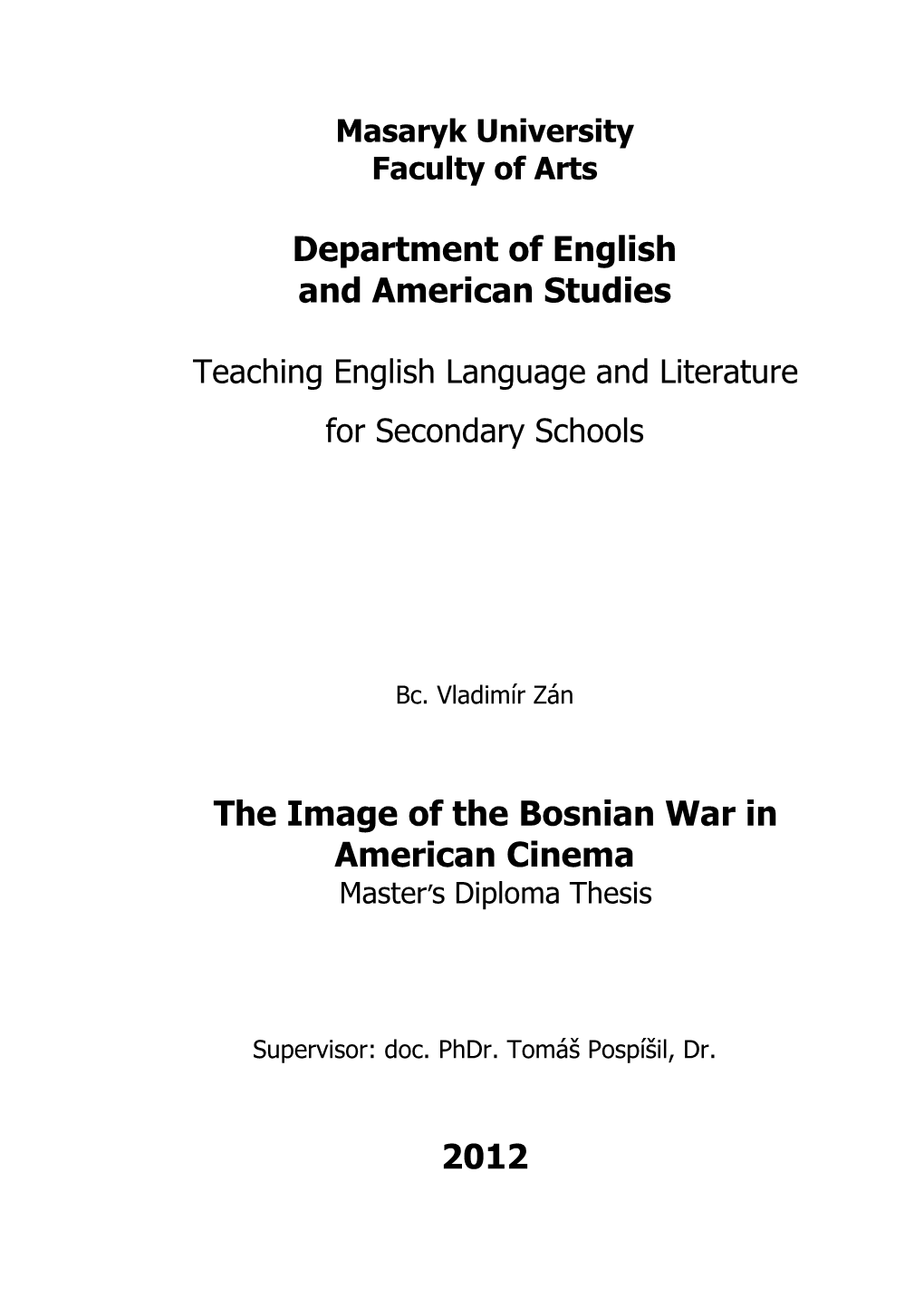 Department of English and American Studies the Image of the Bosnian