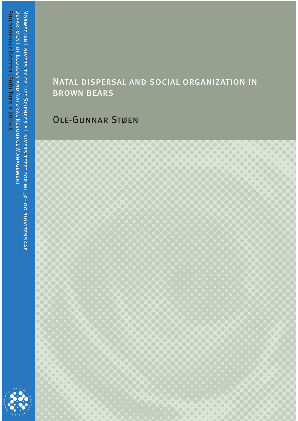 Natal Dispersal and Social Organization in Brown Bears Ole