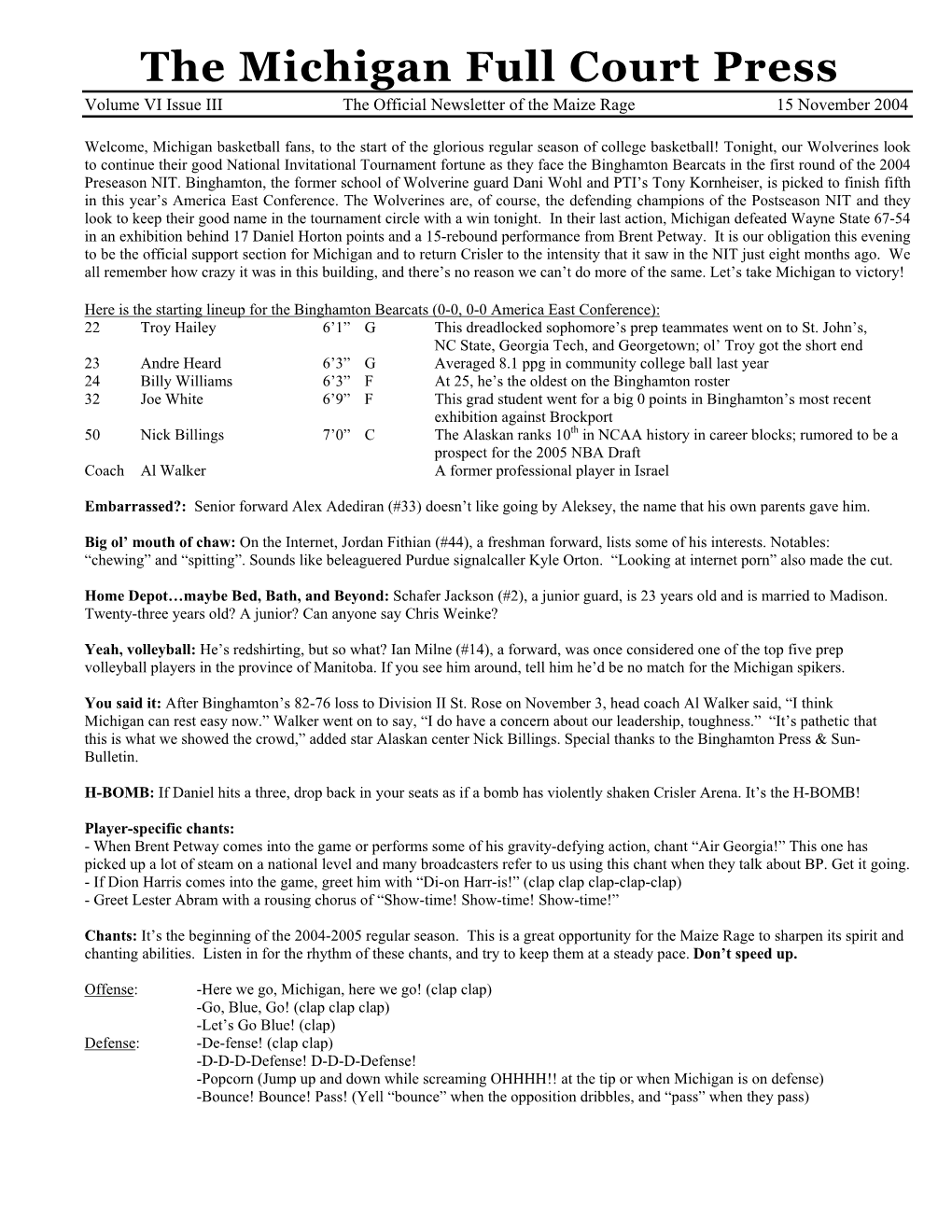 The Michigan Full Court Press Volume VI Issue III the Official Newsletter of the Maize Rage 15 November 2004