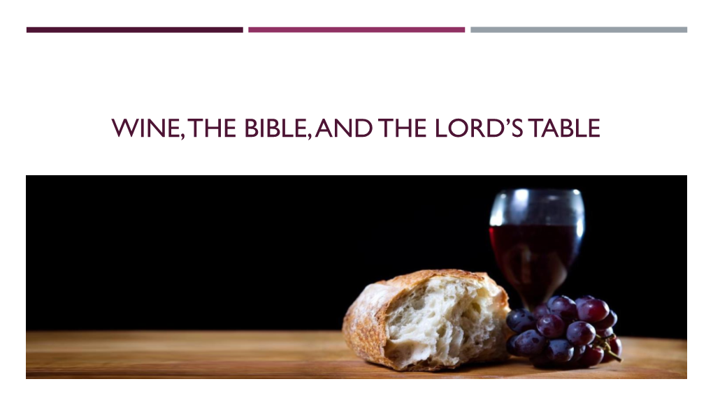 Wine, the Bible, and the Lord's Table