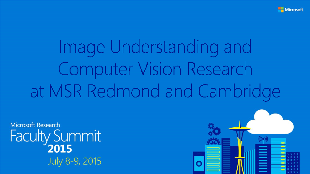 Image Understanding and Computer Vision Research at MSR Redmond