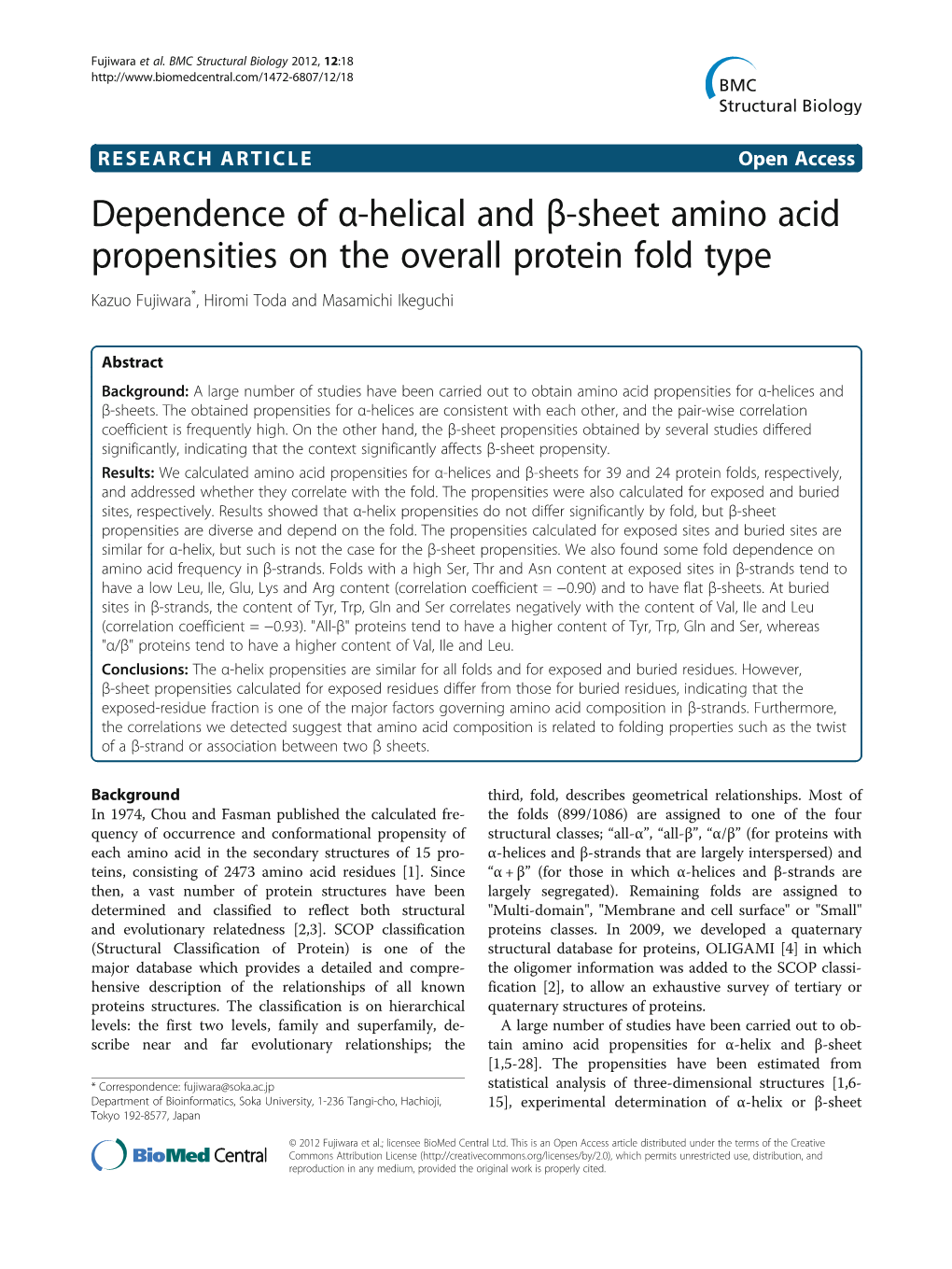 Dependence of Α-Helical and Β-Sheet Amino Acid Propensities on the Overall Protein Fold Type Kazuo Fujiwara*, Hiromi Toda and Masamichi Ikeguchi